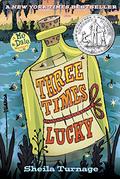 Three Times Lucky (Mo & Dale Mysteries #1) by Sheila Turnage