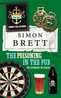 The Poisoning in the Pub (Fethering Mystery #10) by Simon Brett
