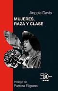 Women, Race & Class by Angela Y. Davis, Pastora Filigrana