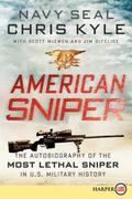 American Sniper: The Autobiography of the Most Lethal Sniper in U.S. Military History by Jim DeFelice