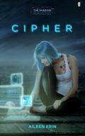 Cipher (The Shadow Ravens #1) by Lola Dodge