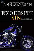 Exquisite Sin (Iron Horse MC #6) by Ann Mayburn