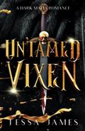 Untamed Vixen by Tessa James