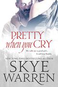 Pretty When You Cry (Stripped #3) by Laure Valentin