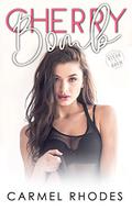 Cherry Bomb: A Brighton Novel (Brighton #1) by Carmel Rhodes