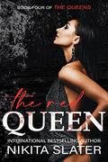 The Red Queen  (The Queens #4) by Nikita Slater