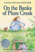 On the Banks of Plum Creek by Laura Ingalls Wilder