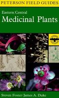A Field Guide to Medicinal Plants: Eastern and Central North America by Steven Foster, James A. Duke