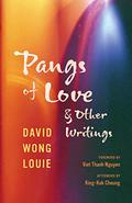 Pangs of Love and Other Writings by Viet Thanh Nguyen