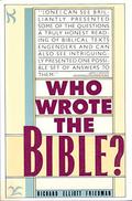 Who Wrote the Bible?  (Perennial Library) by Richard Elliott Friedman