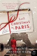 Last Christmas in Paris by Heather Webb