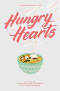 Hungry Hearts: 13 Tales of Food & Love by Jay Coles