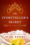 The Storyteller's Secret: A Novel by Sejal Badani, Soneela Nankani