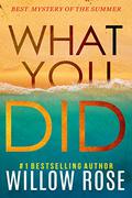What You Did by Willow Rose
