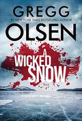A Wicked Snow  (Emily Kenyon #3) by Gregg Olsen, Kevin Foley
