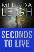 Seconds to Live by Melinda Leigh