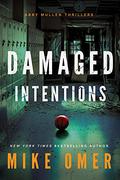 Damaged Intentions (Abby Mullen Thrillers #2) by Mike Omer