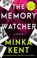 The Memory Watcher by Minka Kent