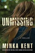 Unmissing by Minka Kent