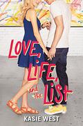 Love, Life, and the List by Kasie West