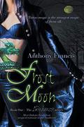 Frost Moon (Skindancer #1) by Anthony Francis