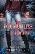 Feudlings in Flames by Wendy Knight