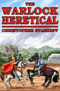 The Warlock Heretical by Christopher Stasheff