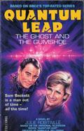Quantum Leap: The Ghost And The Gumshoe (Quantum Leap #1) by Julie Robitaille