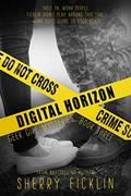 Digital Horizon ( #Hacker ) by Sherry D. Ficklin