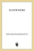 Elsewhere by William Peter Blatty