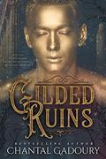 Gilded Ruins (Blinding Night #2) by Chantal Gadoury