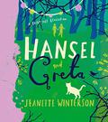 Hansel and Greta  (Fairytale Revolution) by Jeanette Winterson