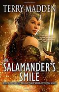 The Salamander's Smile  (Three Wells of the Sea) (Three Wells of the Sea #2) by Terry Madden