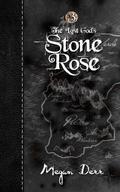 Stone Rose by Megan Derr