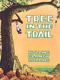 Tree in the Trail by Holling Clancy Holling
