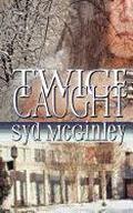 Twice-Caught (Tarin's World #2) by Syd McGinley