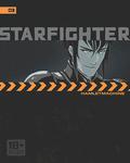 Starfighter Chapter 3 (Starfighter #3) by Hamlet Machine