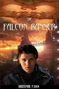 The Falcon Banner (The Falcon Banner Cycle #1) by Christopher P. Lydon