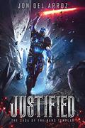 Justified (The Saga of the Nano Templar #1) by Jon Del Arroz