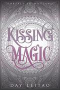Kissing Magic (Portals to Whyland #2) by Day Leitao