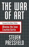The War of Art: Winning the Inner Creative Battle by Robert McKee