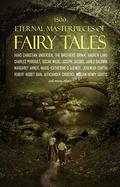 1500 Eternal Masterpieces of Fairy Tales: Cinderella, Rapunzel, The Sleeping Beauty, The Ugly Duckling, The Little Mermaid, Beauty and the Beast, Aladdin ... Lamp, The Happy Prince, Blue Beard... by Charles Perrault