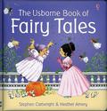 The Usborne Book of Fairy Tales by Heather Amery