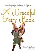 A Dreadful Fairy Book (Those Dreadful Fairy Books #1) by Jon Etter