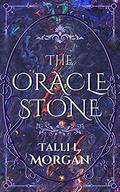 The Oracle Stone (The Windermere Tales #1) by Talli L. Morgan