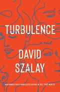 Turbulence by David Szalay