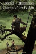 Charms of the Feykin  (Legends of Windemere, #11) by Charles E. Yallowitz