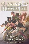 Warlord of the Forgotten Age  (Legends of Windemere, #15) by Charles E. Yallowitz