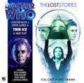 Doctor Who: Thin Ice (The Lost Stories #2.3) by Sylvester McCoy