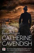The Garden of Bewitchment by Catherine Cavendish